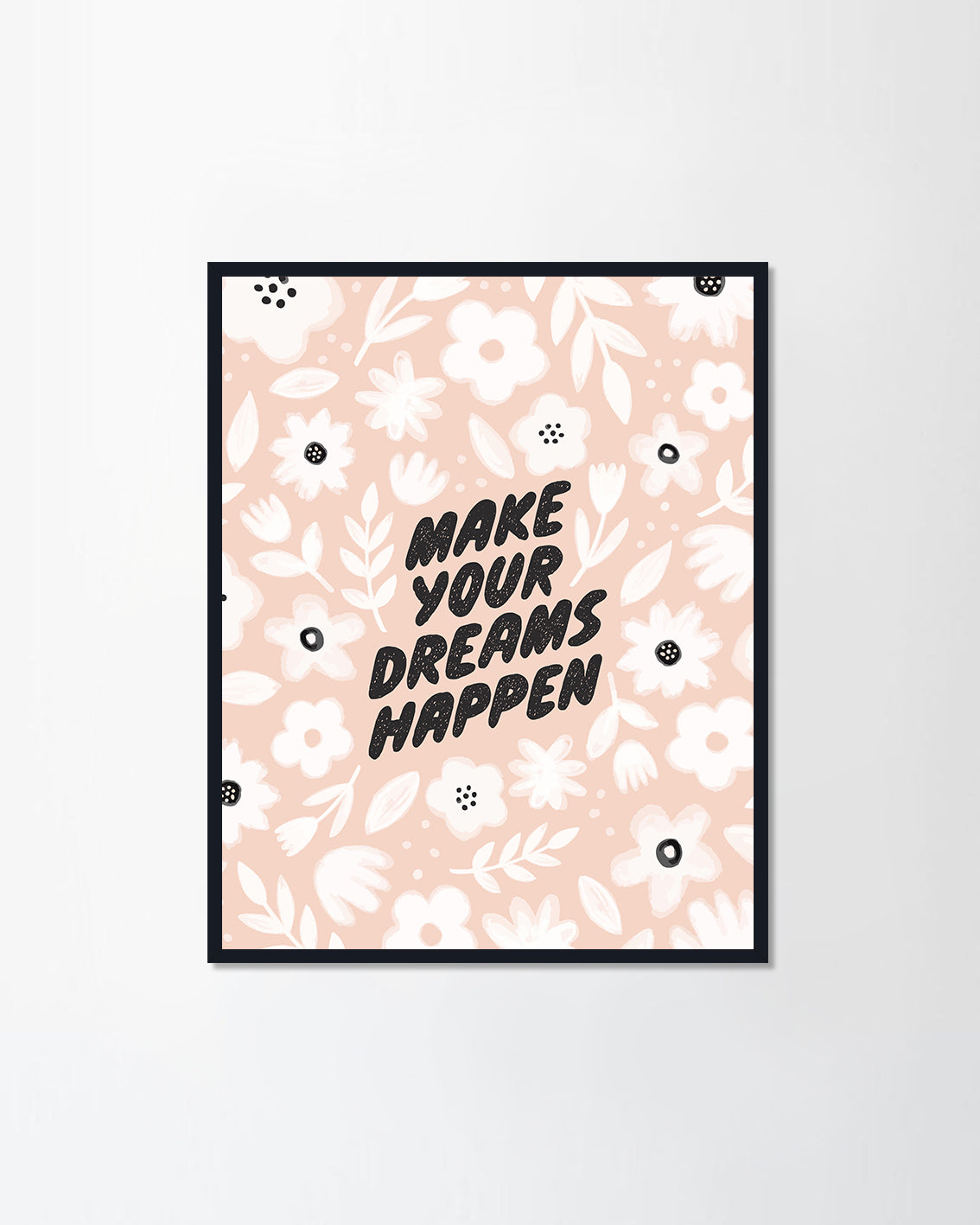 Make your dreams happen