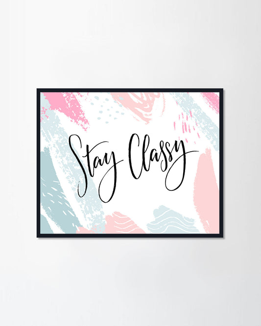 Stay Classy