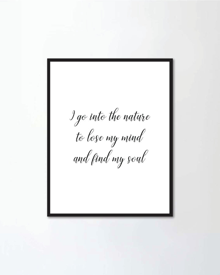 I go into the nature