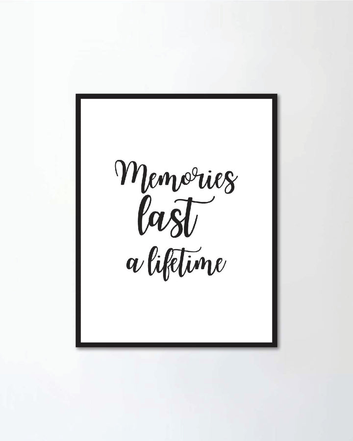Memories last a lifetime