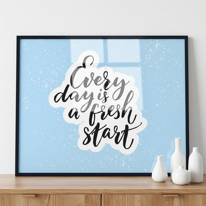 Every day is a fresh ภาพติดผังสไตล์สแกนดิเนเวีย สำหรับตกแต่งบ้านและคอนโด พร้อมกรอบคุณภาพ