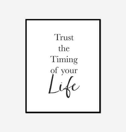 Black white words trust timing your life